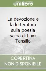 La devozione e la letteratura sulla poesia sacra di Luigi Tansillo Prezzo Di Fabbrica