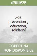 Sida prévention , education, solidarité Professionale