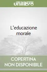 Offerta Limitata L‘educazione morale