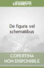 Occasione Imperdibile De figuris vel schematibus