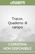 Tracce. Quaderno di campo Affare