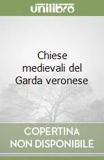 Ordina Subito Chiese medievali del Garda veronese
