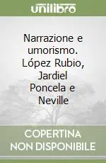 Sconto Narrazione e umorismo. López Rubio, Jardiel Poncela e Neville