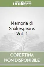 Vendita Finale Memoria di Shakespeare. Vol. 1