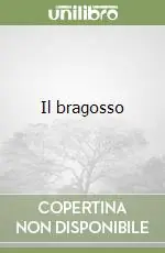 Il bragosso Subito Disponibile