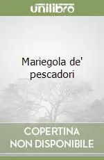 Mariegola de‘ pescadori Direttamente Dal Produttore