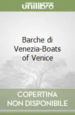 Di Tendenza Barche di Venezia-Boats of Venice