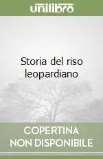 Storia del riso leopardiano Compra Online