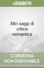 Compra Oggi Stesso Altri saggi di critica semantica