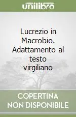 Lucrezio in Macrobio. Adattamento al testo virgiliano Bestseller