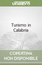 Turismo in Calabria Spedito Oggi