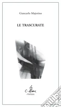 Offerta Speciale Le trascurate