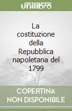 La costituzione della Repubblica napoletana del 1799 Promo Stagionale