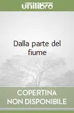 Dalla parte del fiume Vendita Finale