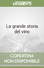 La grande storia del vino Pagamento Sicuro