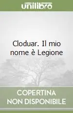 Cloduar. Il mio nome è Legione Ultima Occasione