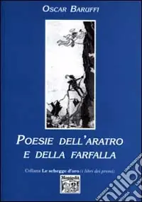 Poesie dell‘aratro e della farfalla Nuova Collezione