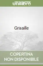 Grisaille Spedito Oggi