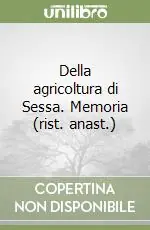 Offerta Del Giorno Della agricoltura di Sessa. Memoria (rist. anast.)