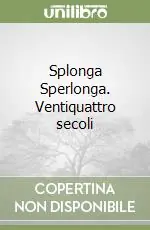 Prezzo Basso Splonga Sperlonga. Ventiquattro secoli