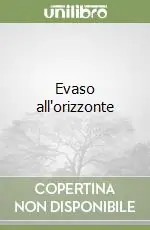 Nuova Collezione Evaso all‘orizzonte