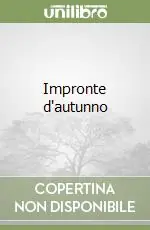 Quantità Limitata Impronte d‘autunno