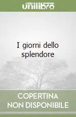 Affare I giorni dello splendore