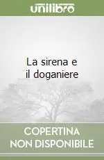 Popolare La sirena e il doganiere