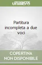 Partitura incompleta a due voci Must-Have