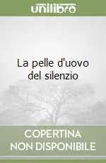 La pelle d‘uovo del silenzio Pagamento Sicuro