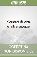 Squarci di vita e altre poesie Saldi