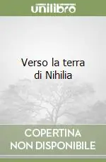 Verso la terra di Nihilia Prezzo Basso