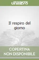 Il respiro del giorno Direttamente Dal Produttore