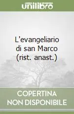 L‘evangeliario di san Marco (rist. anast.) Più Venduto