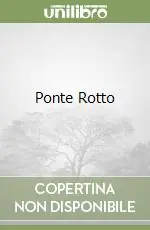 Solo Oggi Ponte Rotto