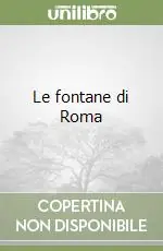 Prezzo Ridotto Le fontane di Roma