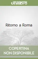 Ritorno a Roma Ultima Occasione