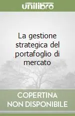 La gestione strategica del portafoglio di mercato Offerta Lampo