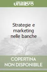 Strategie e marketing nelle banche Offerta Limitata