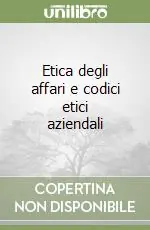 Saldi Etica degli affari e codici etici aziendali