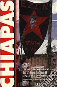 EZLN. Documenti e comunicati dal Chiapas insorto (dal 15 agosto 1994 al 29 settembre 1995) Must-Have