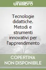 Economico Tecnologie didattiche. Metodi e strumenti innovativi per l‘apprendimento