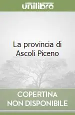 La provincia di Ascoli Piceno Reso Gratuito
