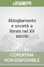 Direttamente Dal Produttore Abbigliamento e società a Rimini nel XV secolo