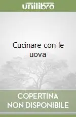 Ordina Subito Cucinare con le uova