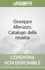 Giuseppe Alleruzzo. Catalogo della mostra Ultima Occasione