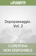 Offerta Limitata Dopopaesaggio. Vol. 2