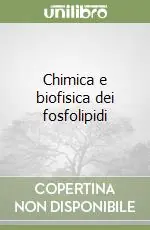 Chimica e biofisica dei fosfolipidi Soddisfatti O Rimborsati