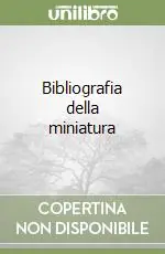 Scelto Dai Clienti Bibliografia della miniatura
