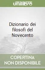 Dizionario dei filosofi del Novecento Compra Online
